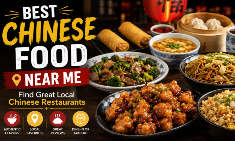 Best Chinese Food Near Me